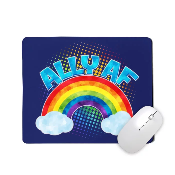 ALLY AF LGBT Rainbow Mousepad