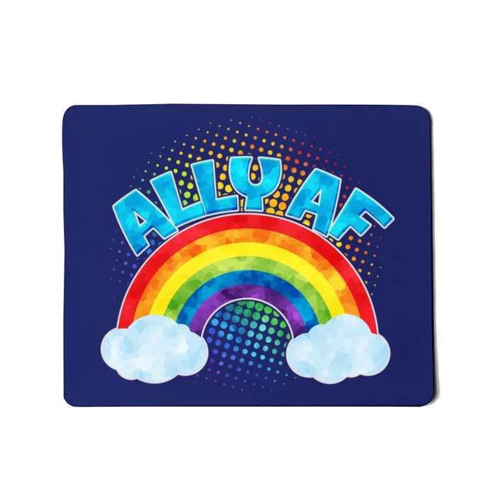 ALLY AF LGBT Rainbow Mousepad