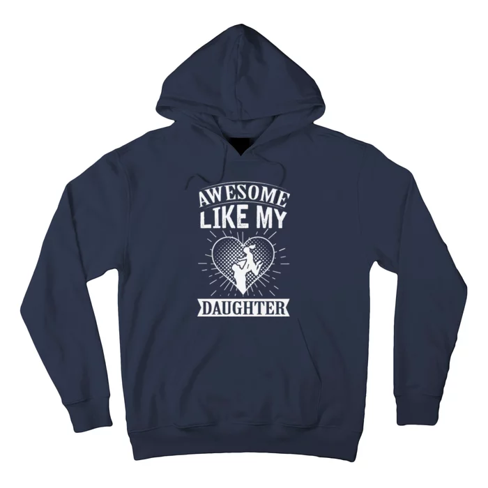 Awesome Like My Daughter. Funny Heartwarming Present Premium Hoodie