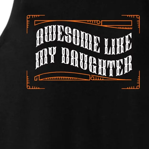 Awesome Like My Daughter Men Funny Fathers Day Dad Ladies Tri-Blend Wicking Tank