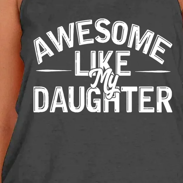 Awesome Like My Daughter Funny Dad Joke Gift Fathers Day Women's Knotted Racerback Tank