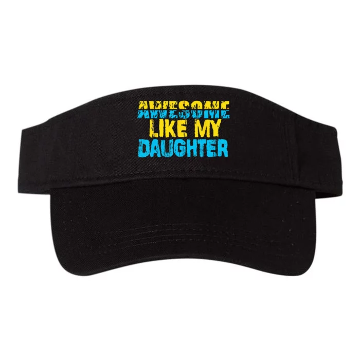 Awesome Like My Daughter Fathers Day Dad Valucap Bio-Washed Visor