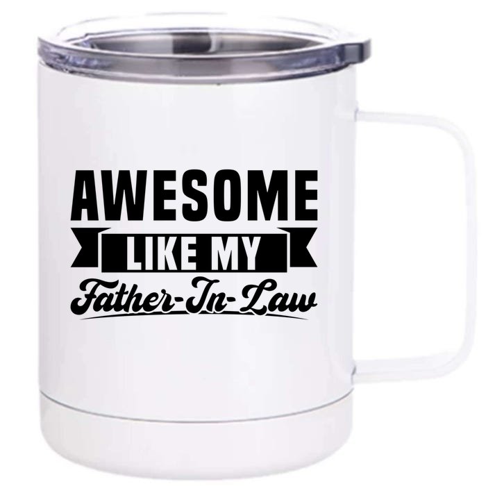 Awesome Like My Fatherinlaw Soninlaw Cool Gift Front & Back 12oz Stainless Steel Tumbler Cup