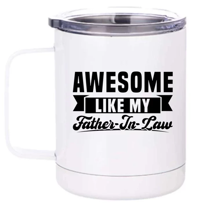 Awesome Like My Fatherinlaw Soninlaw Cool Gift Front & Back 12oz Stainless Steel Tumbler Cup