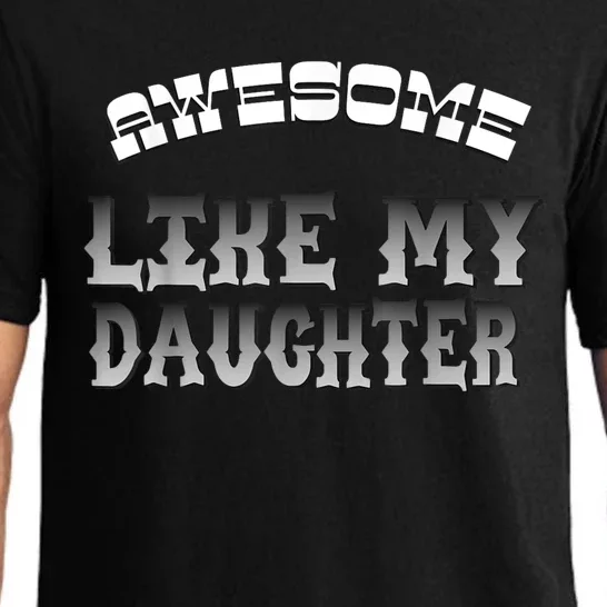 Awesome Like My Daughter Men Funny Fathers Day Dad Pajama Set