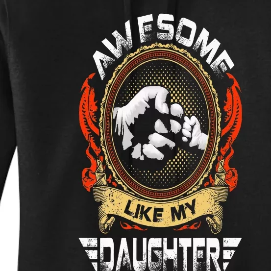 Awesome Like My Daughter Father Funny Fathers Day Dad Women's Pullover Hoodie