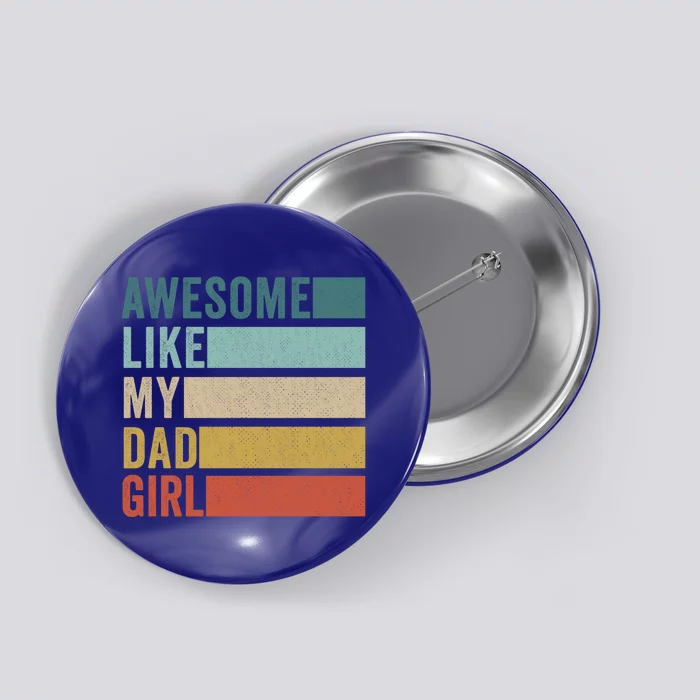 Awesome Like My Dad Gift Button