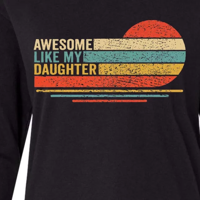 Awesome Like My Daughter Womens Cotton Relaxed Long Sleeve T-Shirt