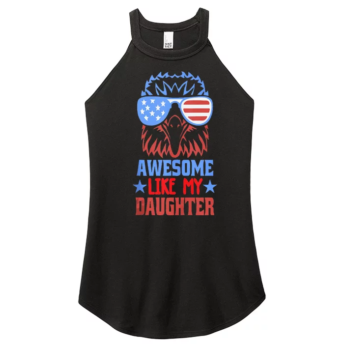 Awesome Like My Daughter Funny Fathers Day & 4th Of July Women’s Perfect Tri Rocker Tank