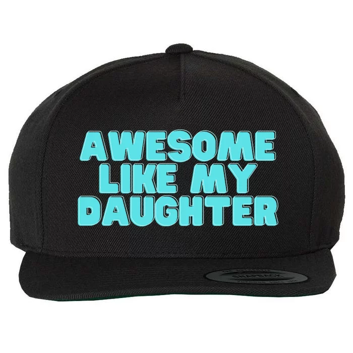 Awesome Like My Daughter Retro Men Dad Funny Fathers Wool Snapback Cap