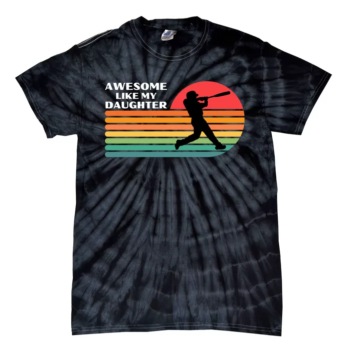 Awesome Like My Daughter Vintage Baseball Tie-Dye T-Shirt