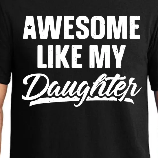 AWESOME LIKE MY TWO DAUGHTERS Father's Day Dad Men Him Gift Pajama Set