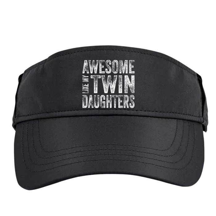 Awesome Like My Twin Daughters Funny Fathers Day Dad Adult Drive Performance Visor