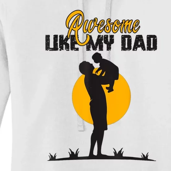 Awesome Like My Dad Dada Daddy Bruh Graphic Funny Father Day Women's Pullover Hoodie