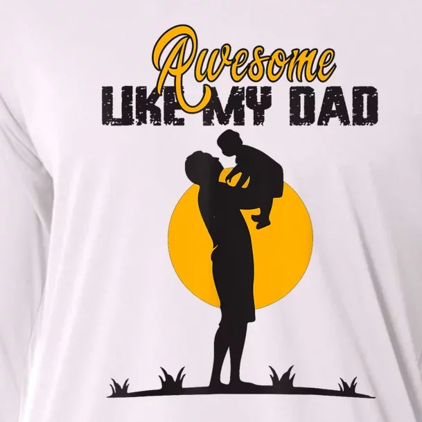 Awesome Like My Dad Dada Daddy Bruh Graphic Funny Father Day Cooling Performance Long Sleeve Crew