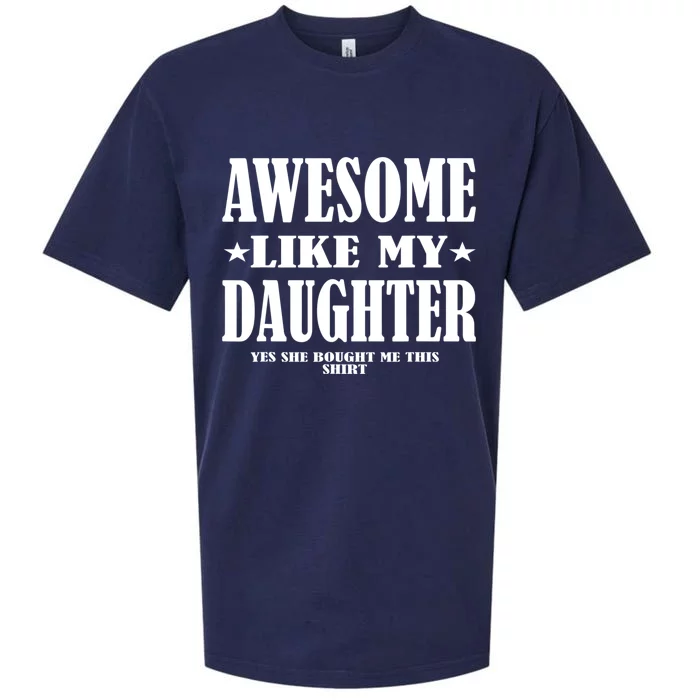 Awesome Like My Daughter Father's Day Yes She Bought Me this Sueded Cloud Jersey T-Shirt