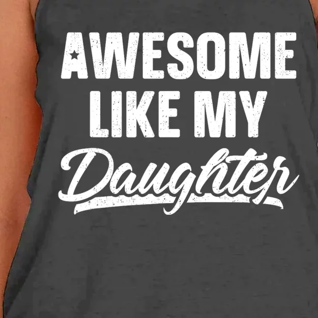 Awesome Like My Daughter Dad Gift Funny Fathers Day Women's Knotted Racerback Tank