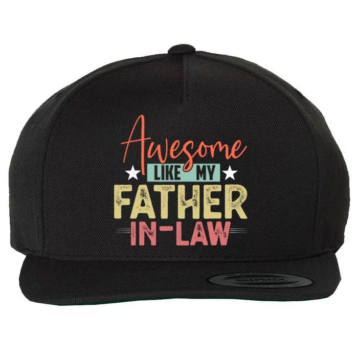 Awesome Like My Father In Law Family Lovers Father Day Wool Snapback Cap