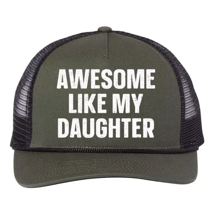 Awesome Like My Daughter Gift Funny FatherS Day Retro Rope Trucker Hat Cap