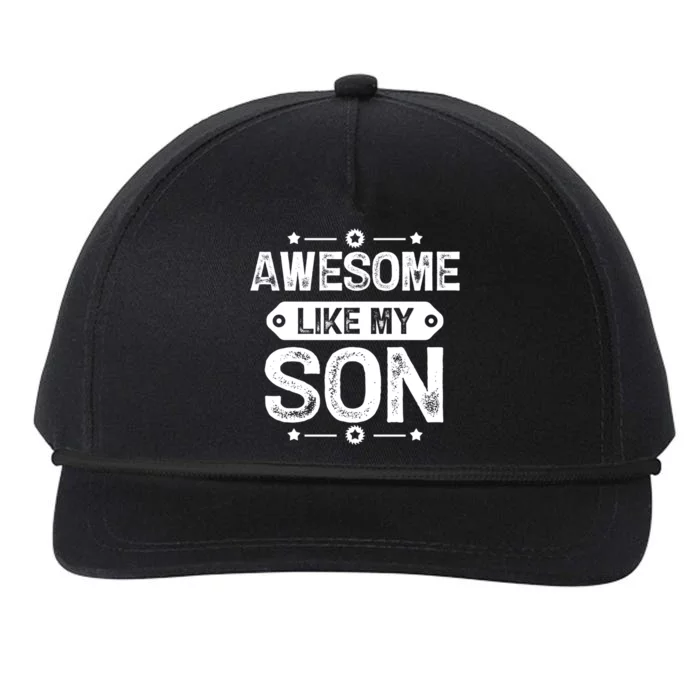 Awesome Like My Son Gift Daddy Gift Father Day Gift Snapback Five-Panel Rope Hat