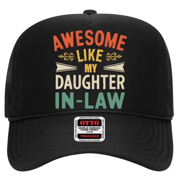 Awesome Like My Daughterinlaw High Crown Mesh Trucker Hat