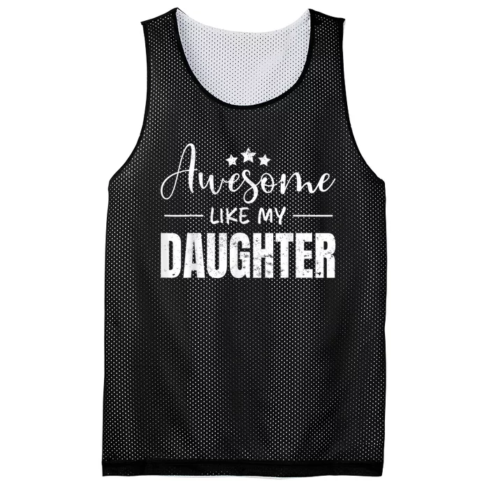 Awesome Like My Daughter Funny Fathers Day Mesh Reversible Basketball Jersey Tank