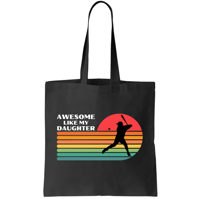 Awesome Like My Daughter Vintage Baseball Dad Tote Bag