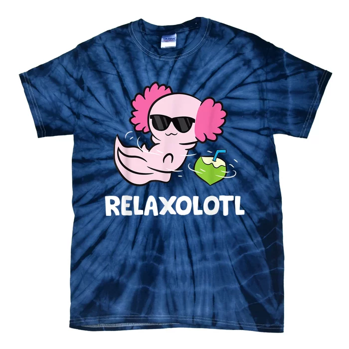 Axolotl Lover Mexican Salamander Relaxolotl Cute Axolotl Tie-Dye T-Shirt