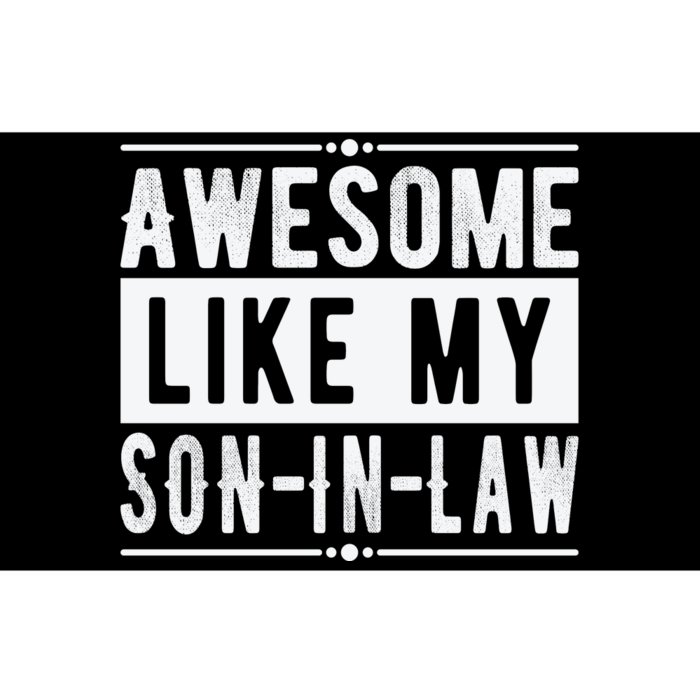 Awesome Like My Son In Law Family Lovers Father's Day Bumper Sticker