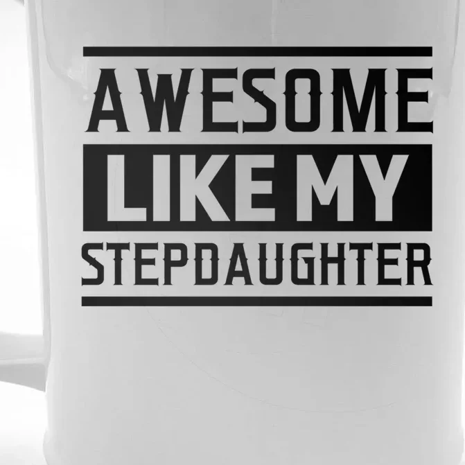 Awesome Like My Stepdad Bonus Father Stepdad Gift Front & Back Beer Stein