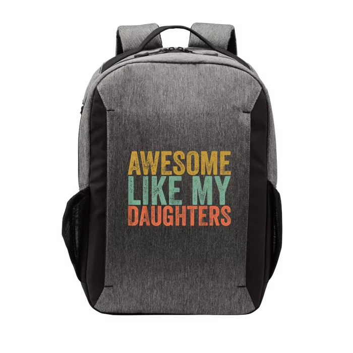 Awesome Like My Daughter Retro Men Dad Funny Fathers Vector Backpack