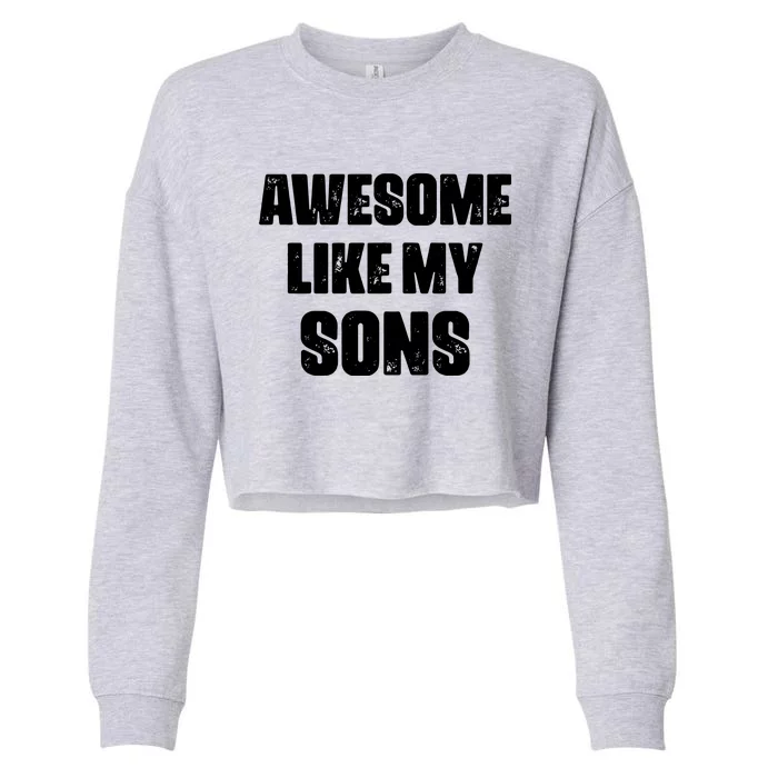 Awesome Like My Sons Cropped Pullover Crew