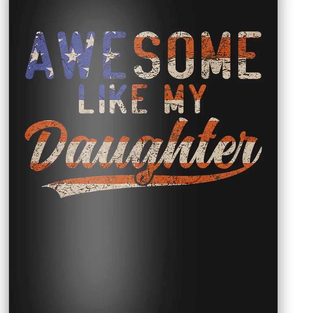 Awesome Like My Daughter Poster