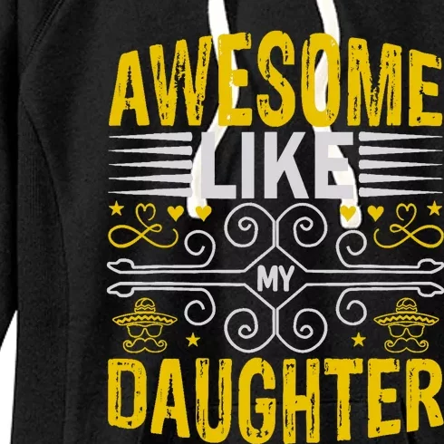 Awesome Like My Daughter Funny Fathers Day Dad Women's Fleece Hoodie