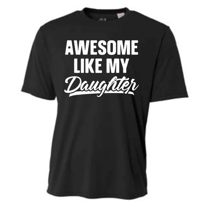 Awesome Like My Daughter Parents' Day Cooling Performance Crew T-Shirt