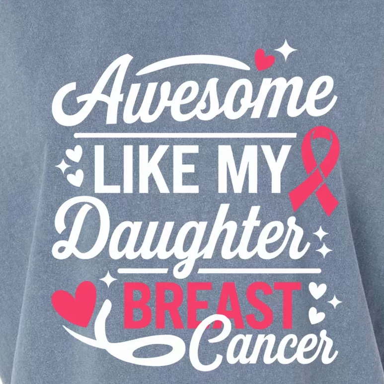 Awesome Like My Daughter Breast Cancer Funny Gift For Fathers Day Gift Garment-Dyed Women's Muscle Tee