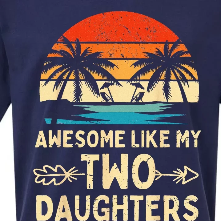 Awesome Like My Two Daughter Gifts Funny Fathers Day Dad Sueded Cloud Jersey T-Shirt