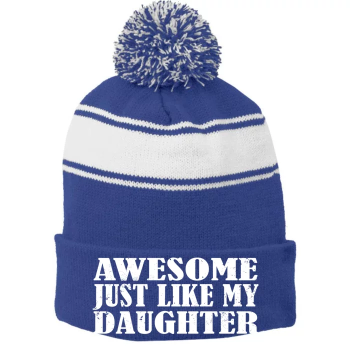 Awesome Like My Daughter Mom Dad Saying Funny Great Gift Stripe Pom Pom Beanie