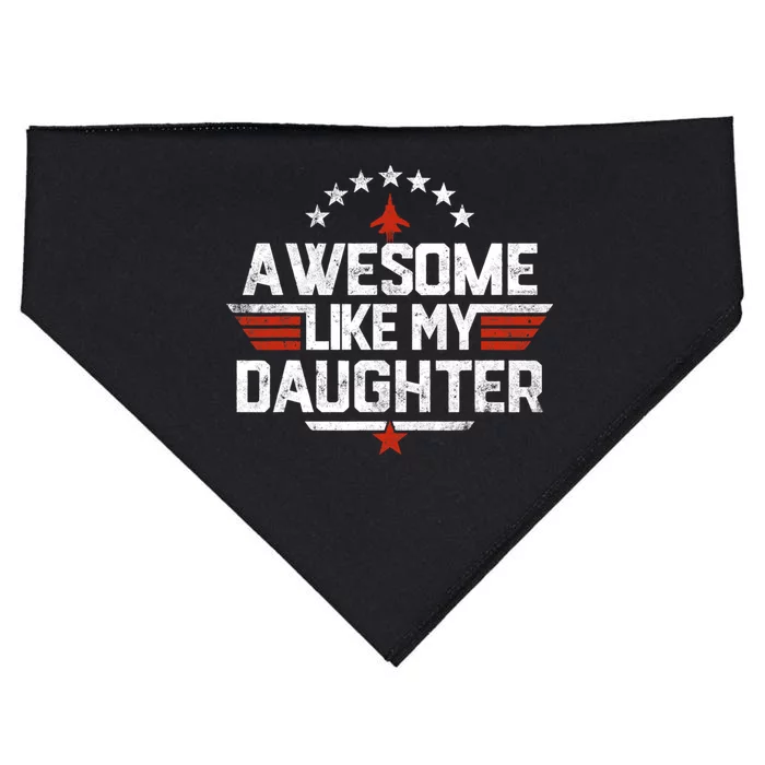 Awesome Like My Daughter Funny Dad Birthday Fathers Day USA-Made Doggie Bandana