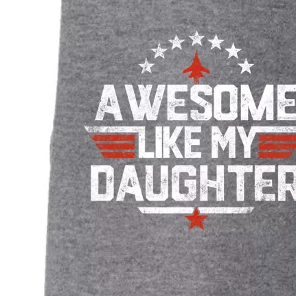 Awesome Like My Daughter Funny Dad Birthday Fathers Day Doggie 3-End Fleece Hoodie