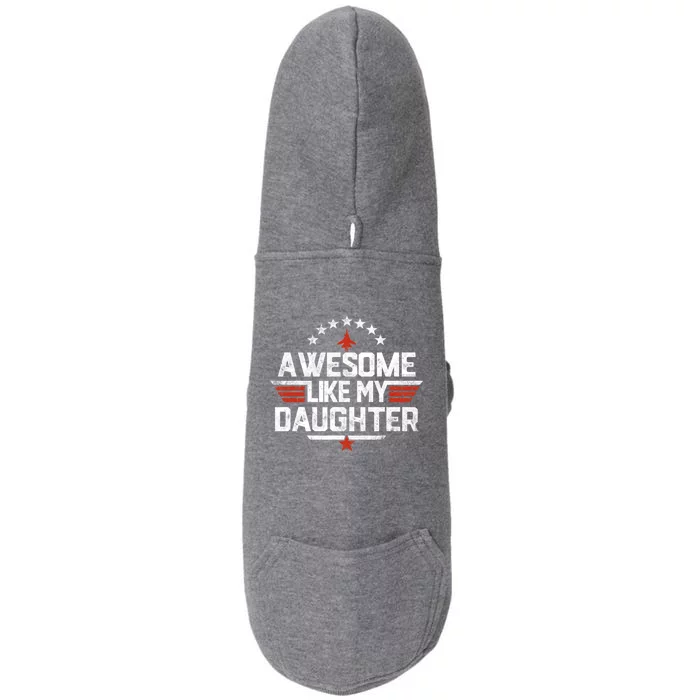 Awesome Like My Daughter Funny Dad Birthday Fathers Day Doggie 3-End Fleece Hoodie