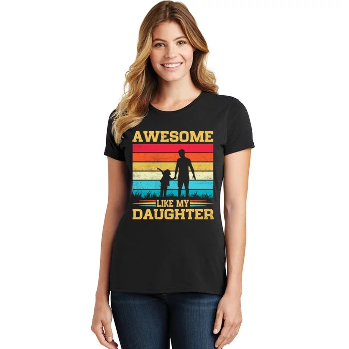 Awesome Like My Daughter Funny Dad Birthday Fathers Day Women's T-Shirt