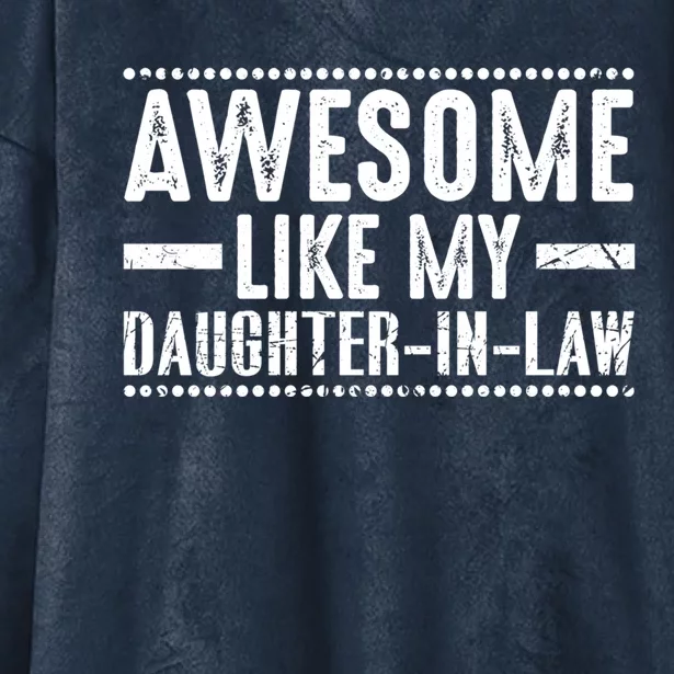 Awesome Like My Daughter In Law Cool Gift Hooded Wearable Blanket