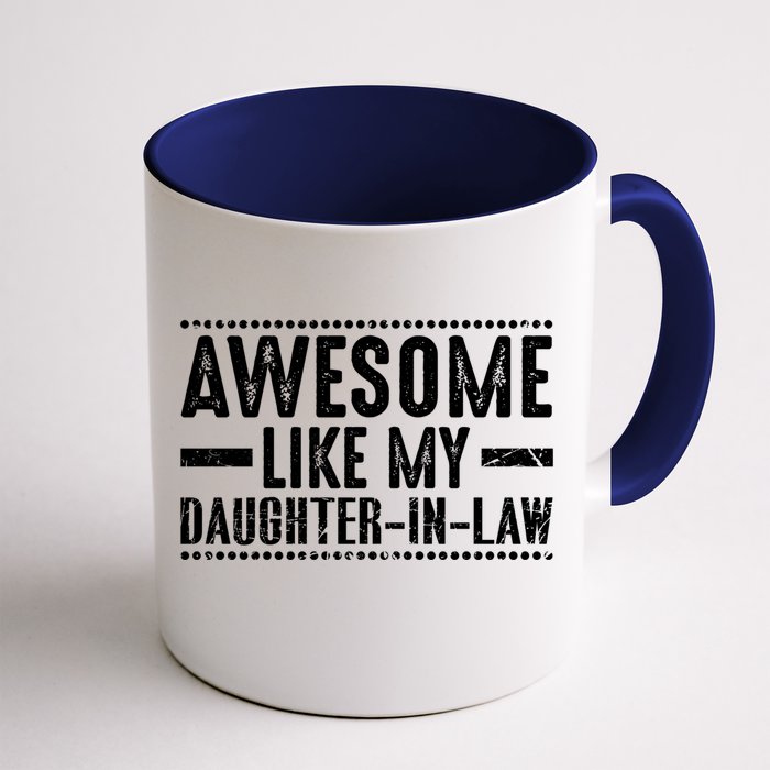 Awesome Like My Daughter In Law Cool Gift Front & Back Coffee Mug