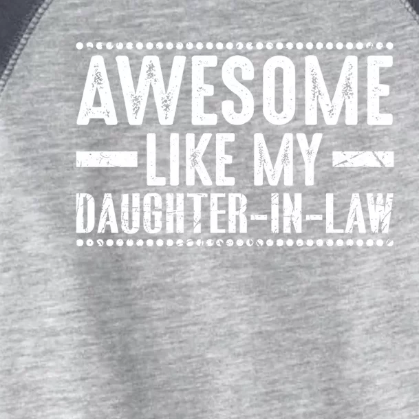 Awesome Like My Daughter In Law Cool Gift Toddler Fine Jersey T-Shirt