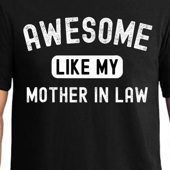 Awesome Like My Motherinlaw Funny Cute Sarcastic Relative Pajama Set