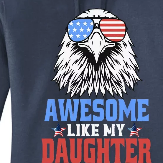 Awesome Like My Daughter Funny Fathers Day & 4th Of July Women's Pullover Hoodie