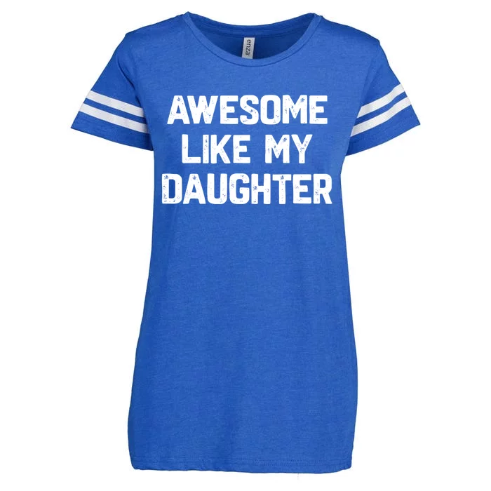 Awesome Like My Daughter Funny Fathers Day Gift Dad Enza Ladies Jersey Football T-Shirt