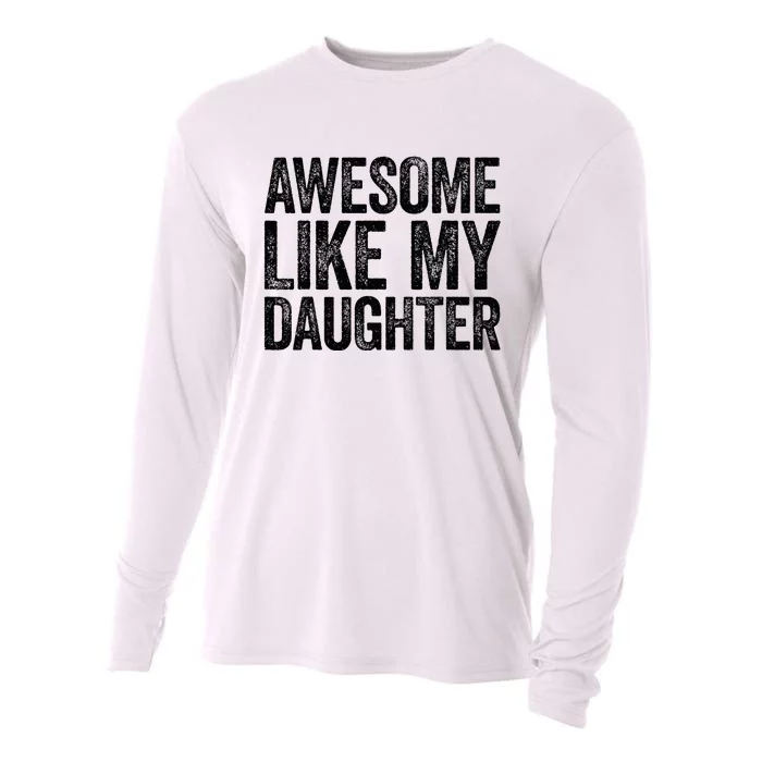 Awesome Like My Daughter Parents' Day Cooling Performance Long Sleeve Crew