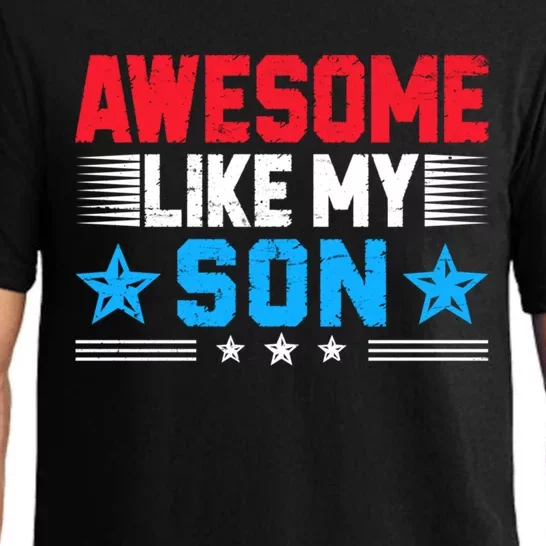 Awesome Like My Son Funny Fathers Day Dad Joke Gift Pajama Set